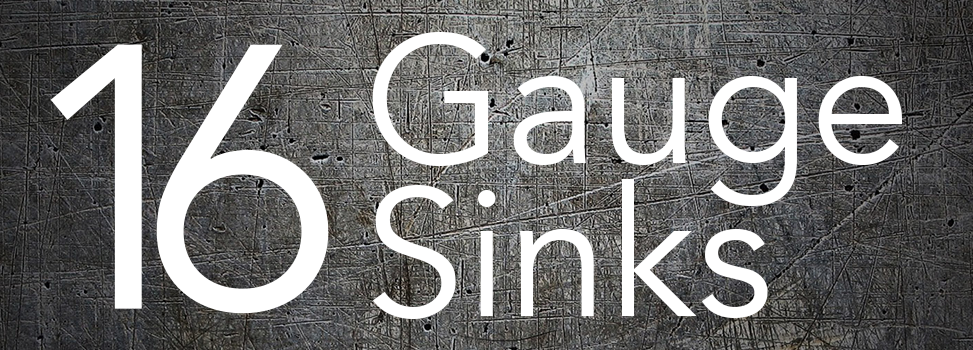 16 Gauge Sinks